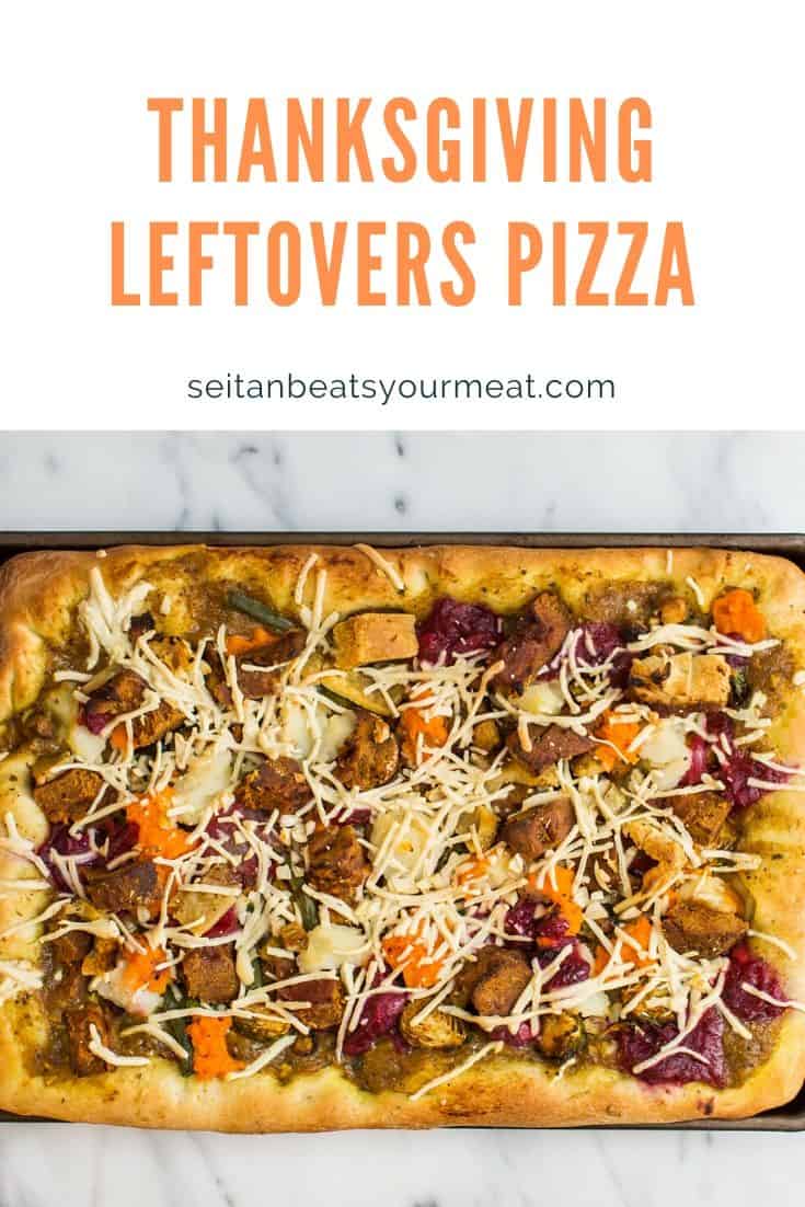 Thanksgiving pizza with text "Thanksgiving Leftovers Pizza"