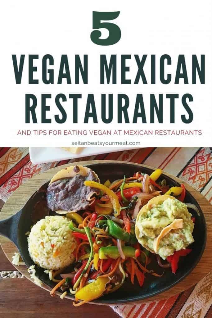 Vegan Mexican Food How to Order Vegan at Mexican Restaurants