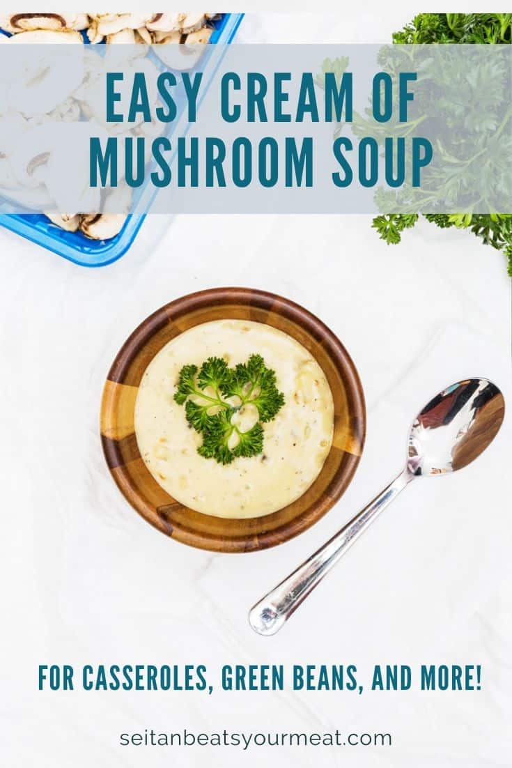 Cream of mushroom soup in a wooden bowl with text "Easy Cream of Mushroom Soup"