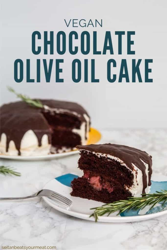 Slice of chocolate cake on plate with sprig of rosemary and rest of cake in background with text "Vegan Chocolate Olive Oil Cake"