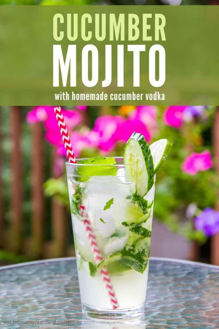 Cocktail with mint, limes, and cucumbers in a pint glass with a red straw with text "Cucumber mojito with homemade cucumber vodka"