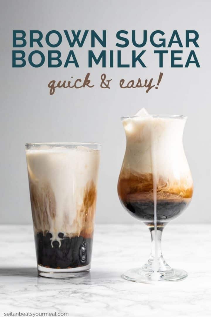 Two brown sugar boba teas with text "Brown Sugar Boba Milk Tea - Quick & Easy"