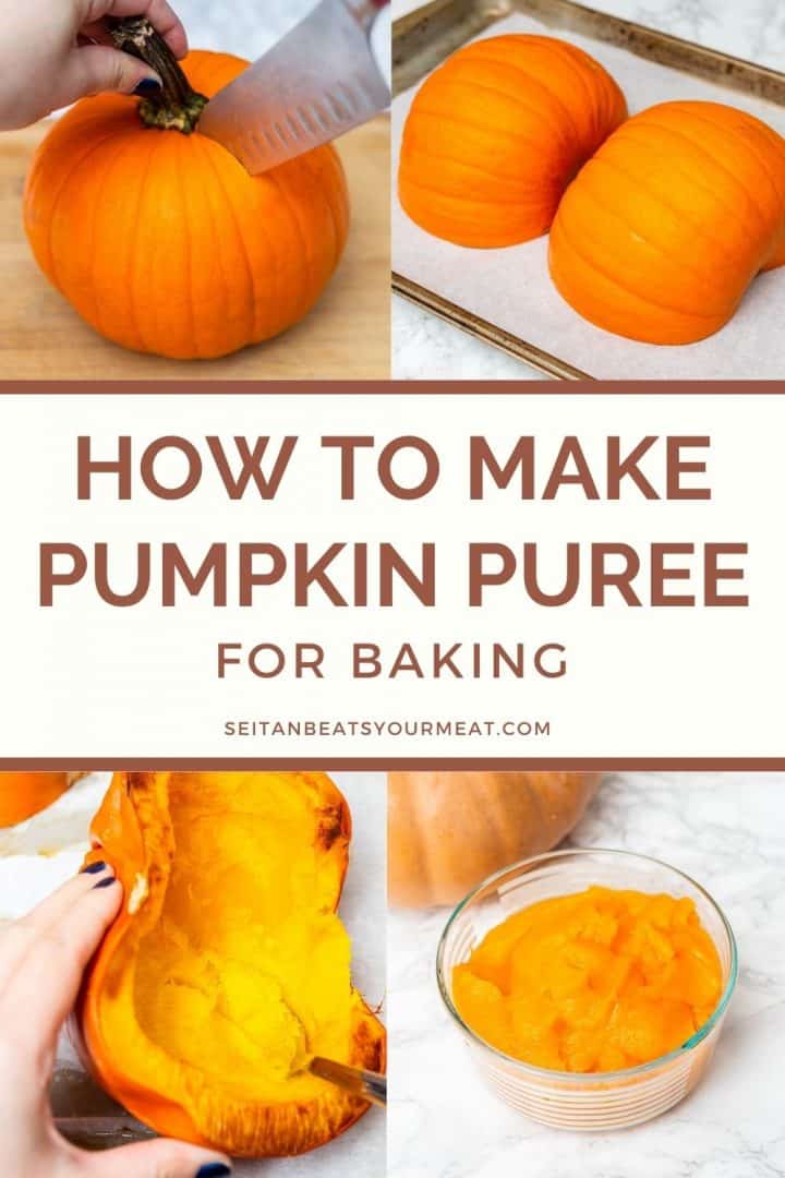 Photos showing steps of cutting and roasting a pie pumpkin with text "How to Make Pumpkin Puree for Baking"