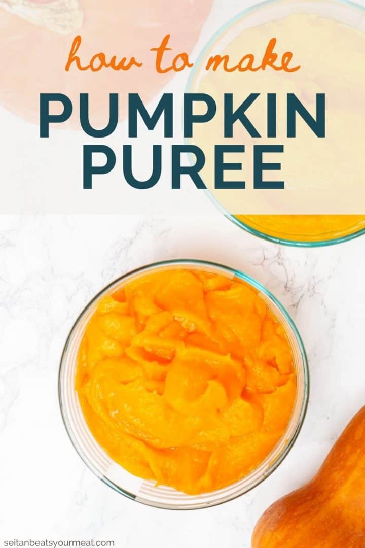 Bowl of squash puree with text "How to Make Pumpkin Puree"
