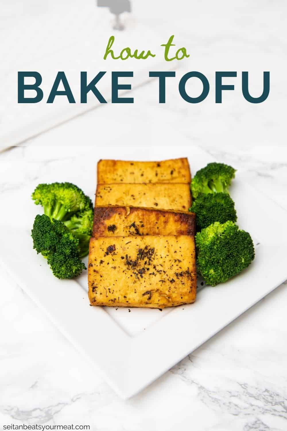 Plate with baked tofu pieces and broccoli with text "How to Bake Tofu"